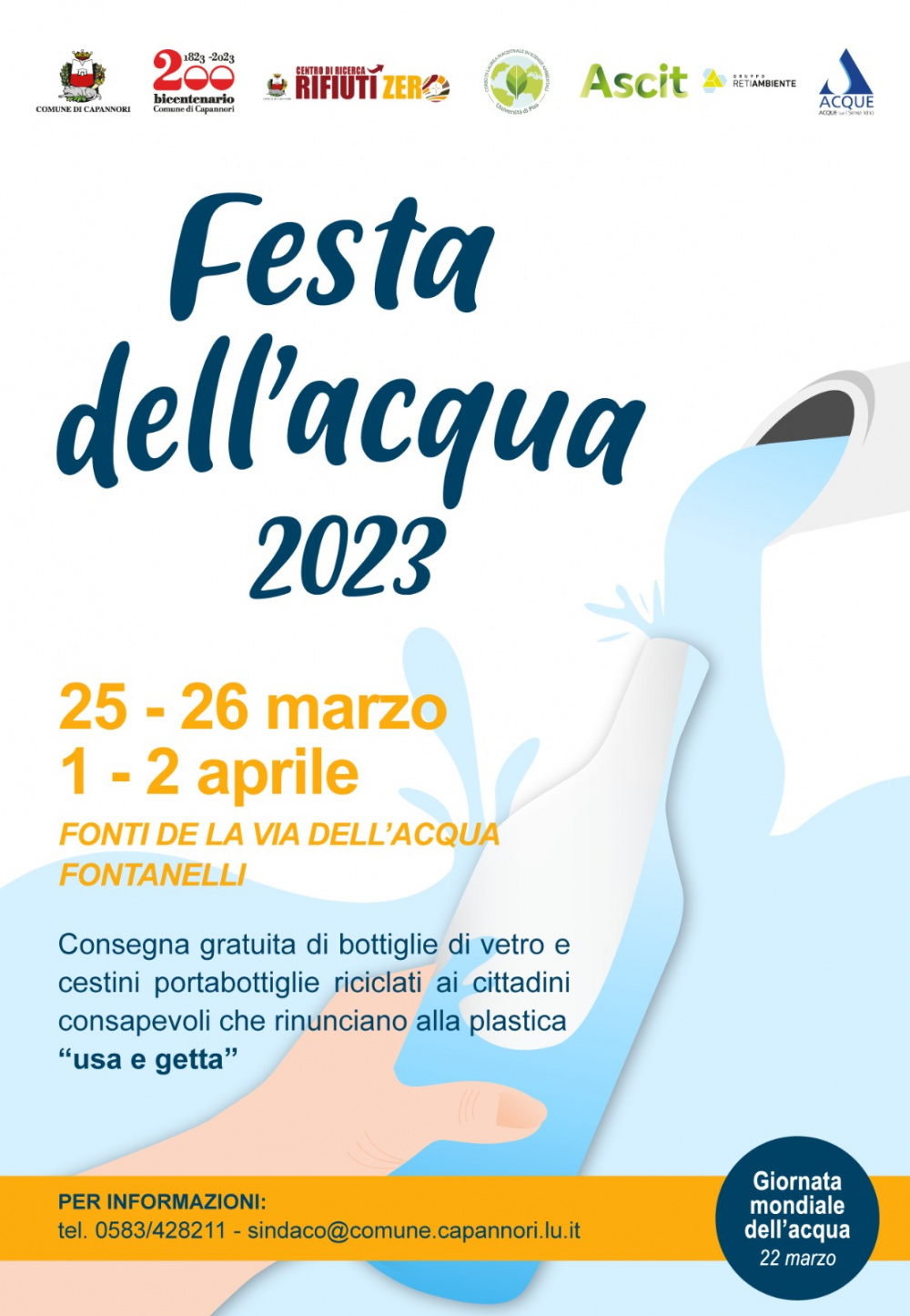 Festa dell'acqua 2023 25 - 26 marzo 1 - 2 aprile FONTI DE LA VIA DELL'ACQUA FONTANELLI Consegna gratuita di bottiglie di vetro e cestini portabottiglie riciclati ai cittadini consapevoli che rinunciano alla plastica 